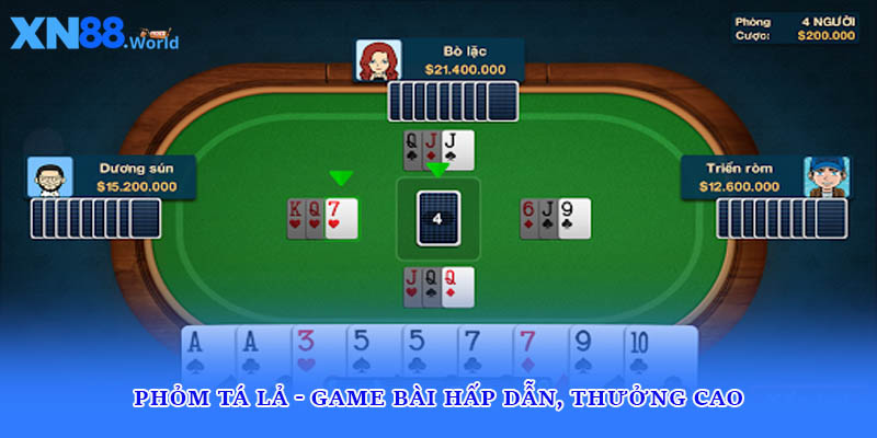Phỏm Tá Lả - Game bài hấp dẫn, thưởng cao
