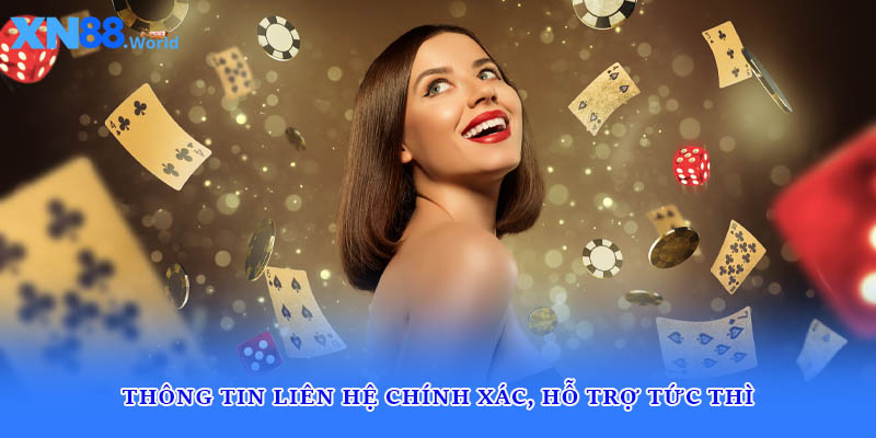 Thông tin liên hệ chính xác, hỗ trợ tức thì